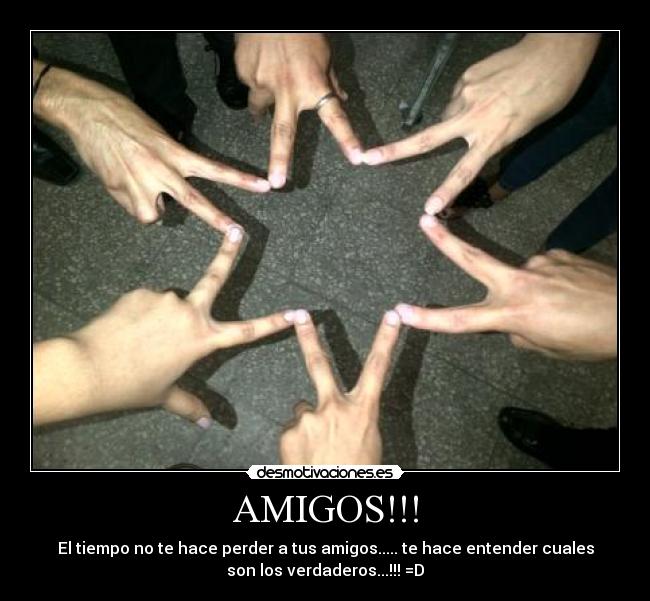AMIGOS!!! - 