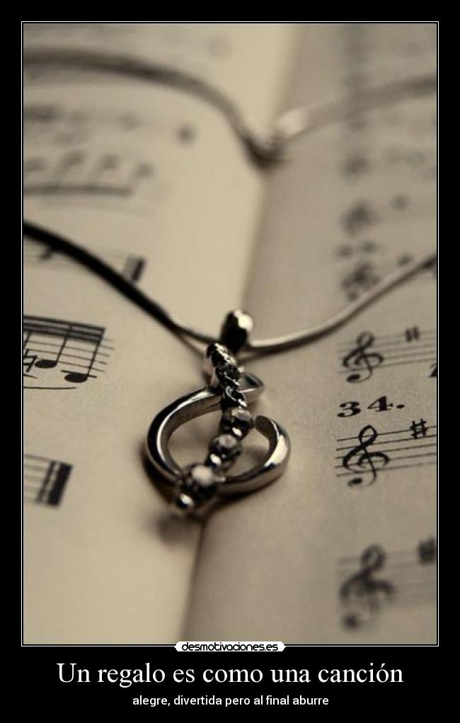 Un regalo es como una canción -