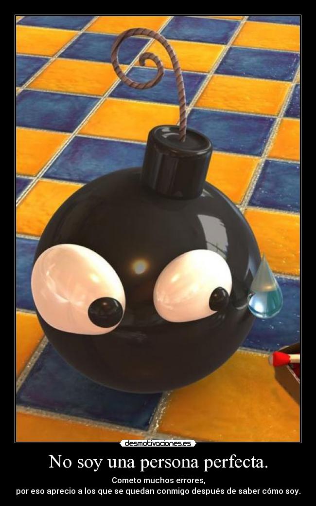 No soy una persona perfecta. - 