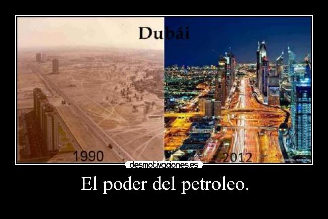 El poder del petroleo. - 