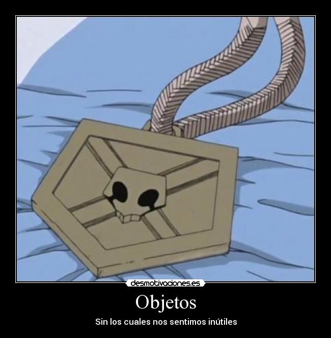 Objetos - Sin los cuales nos sentimos inútiles