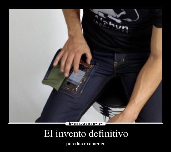 El invento definitivo - para los examenes