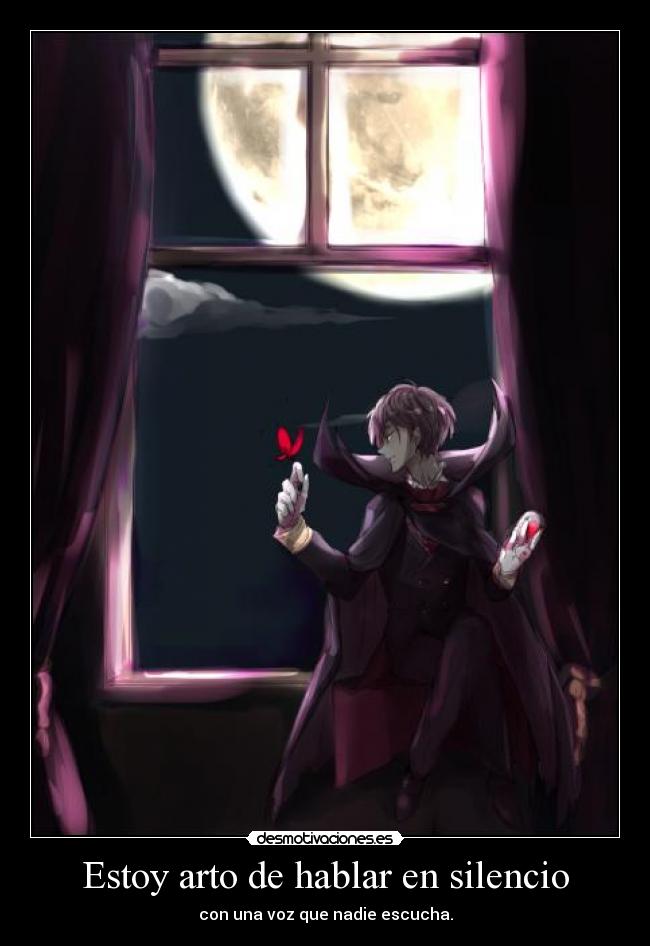 Estoy arto de hablar en silencio -