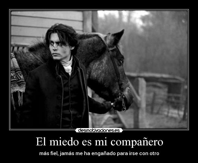 El miedo es mi compañero - 
