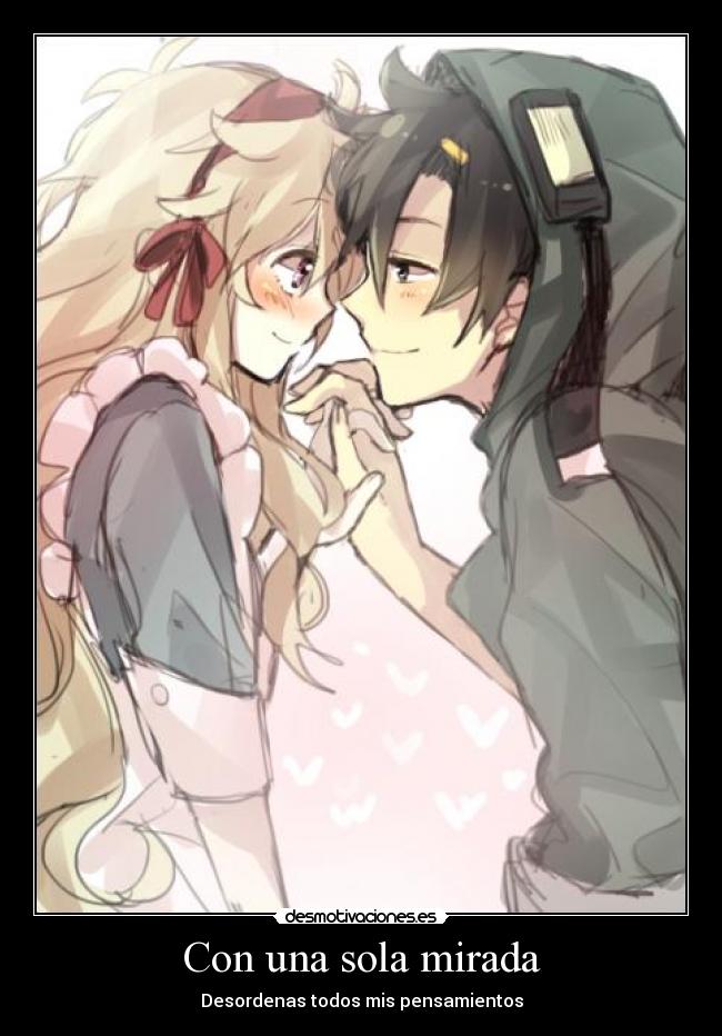 Con una sola mirada - Desordenas todos mis pensamientos