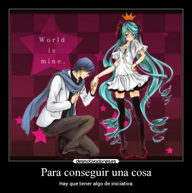 Para conseguir una cosa -