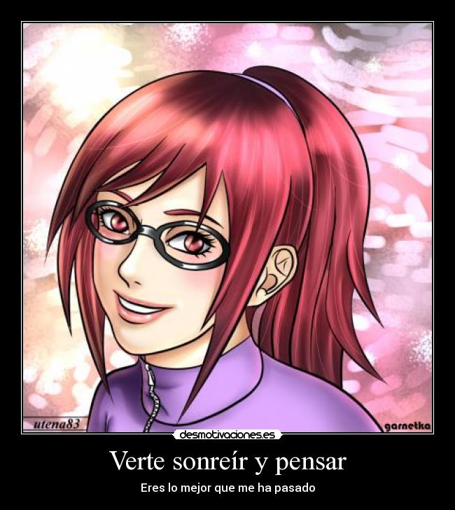 Verte sonreír y pensar - Eres lo mejor que me ha pasado