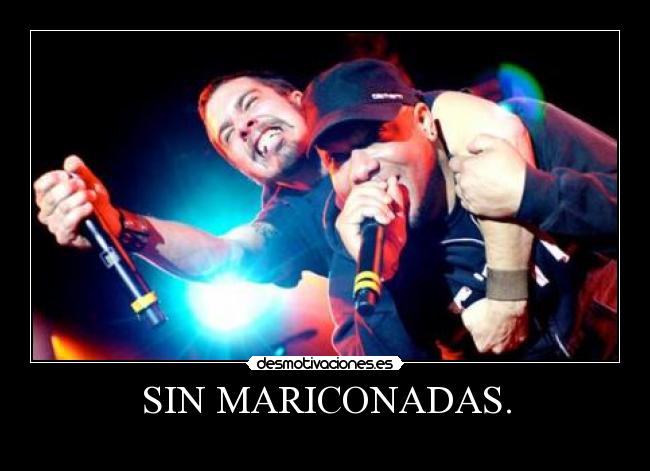 SIN MARICONADAS. - 