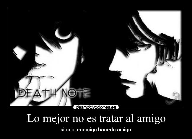 Lo mejor no es tratar al amigo - 