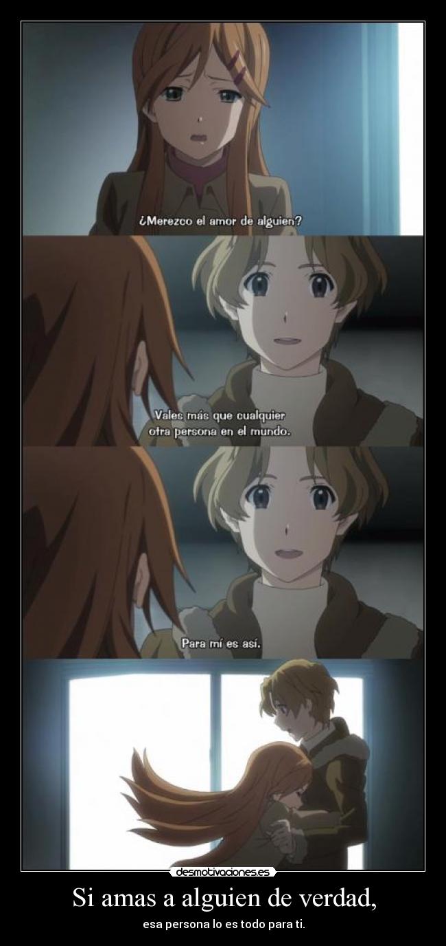 Si amas a alguien de verdad, -