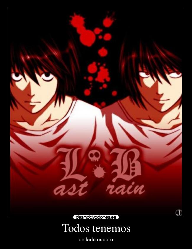 Todos tenemos - un lado oscuro.