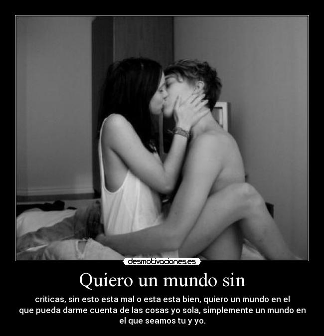 Quiero un mundo sin -