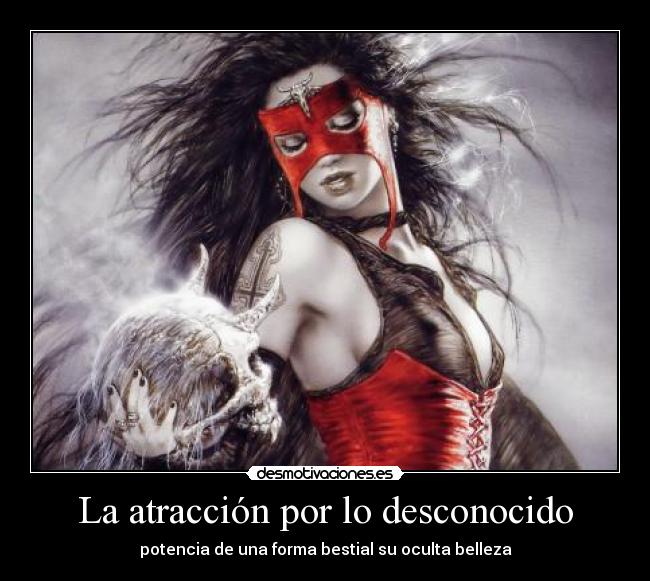 La atracción por lo desconocido - 