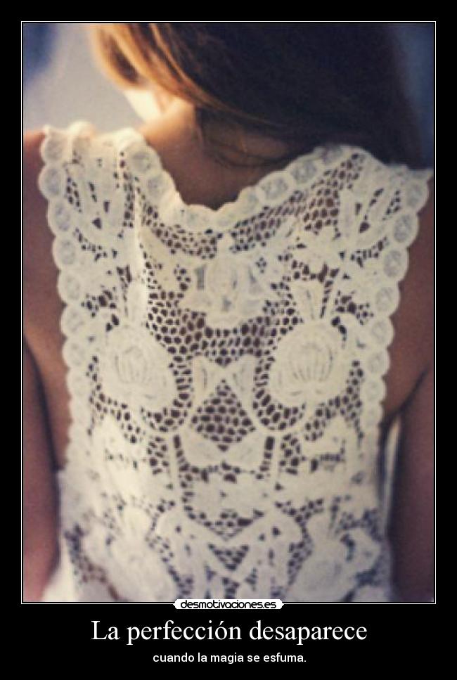 La perfección desaparece -