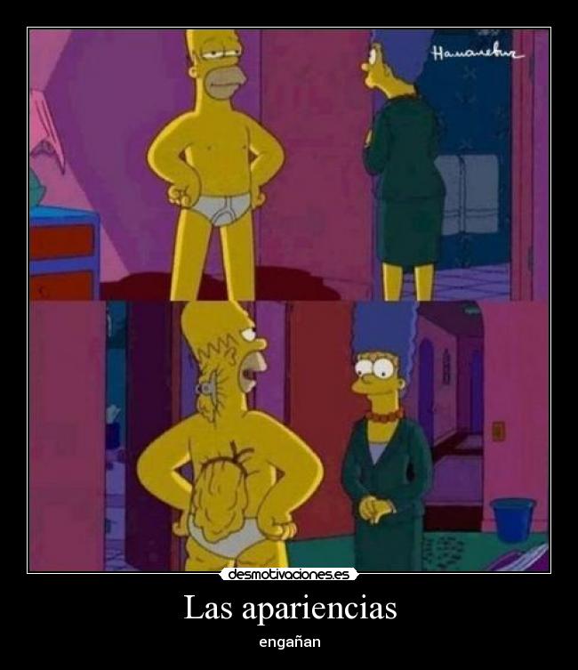 Las apariencias - engañan