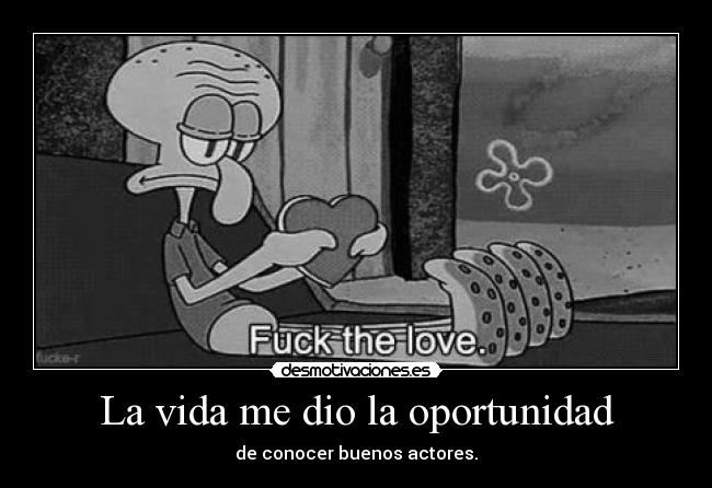 La vida me dio la oportunidad - 