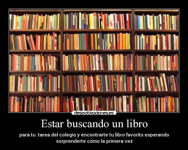 Estar buscando un libro -