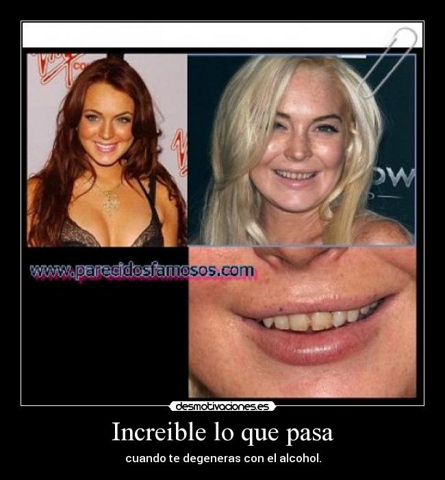 Increible lo que pasa - cuando te degeneras con el alcohol.