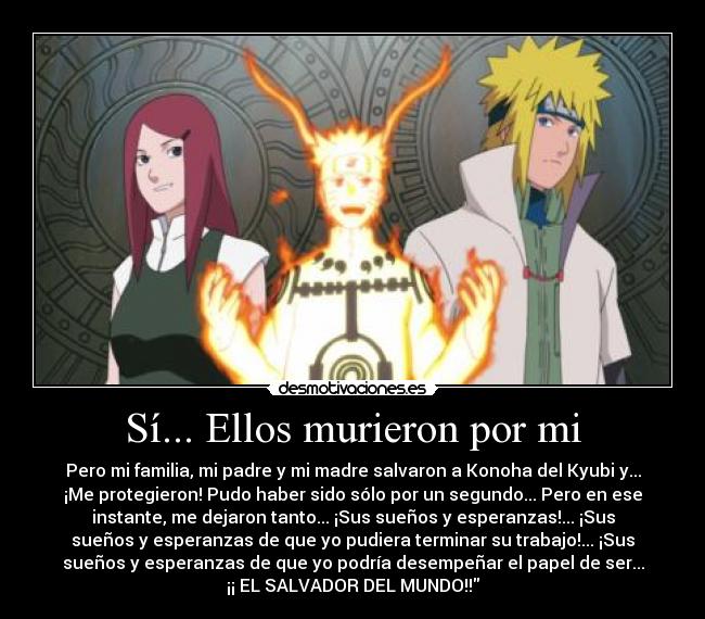 Sí... Ellos murieron por mi - 