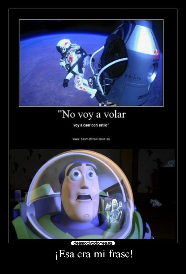 ¡Esa era mi frase! -