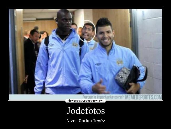 Jodefotos - Nivel: Carlos Tevéz