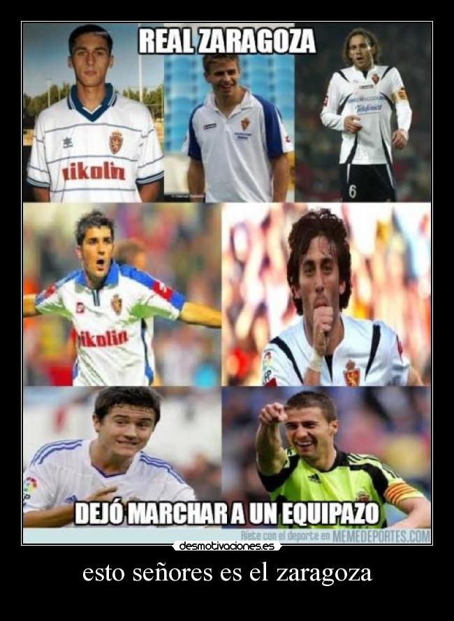 esto señores es el zaragoza -