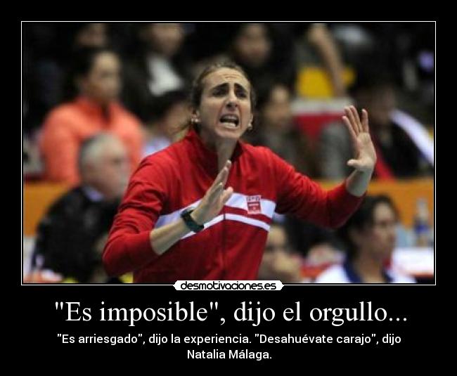 carteles imposible natalia malaga desmotivaciones