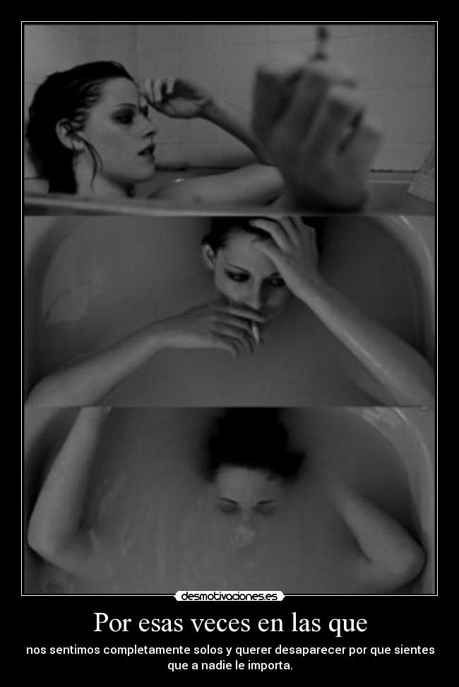 Por esas veces en las que -