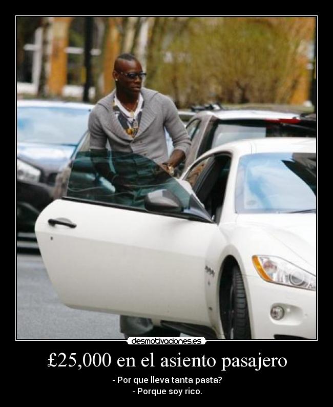 carteles balotelli dinero mucho maserati puto amo futbol desmotivaciones