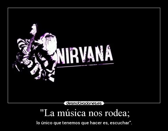 carteles musica nirvanagrunge97 desmotivaciones desmotivaciones