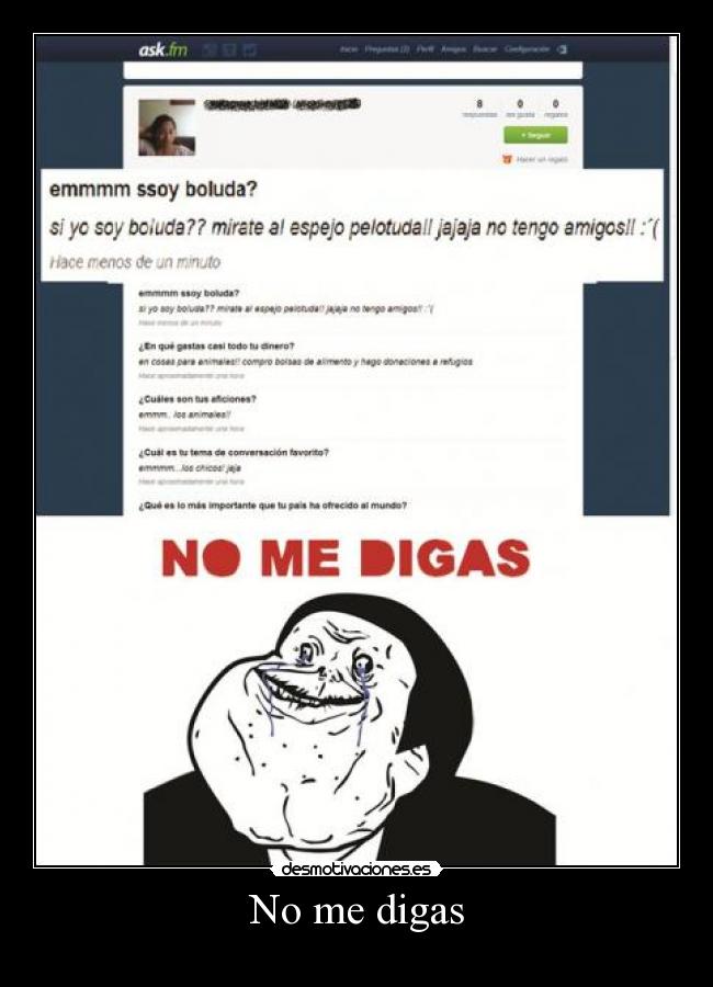 carteles digas forever alone ask desmotivaciones