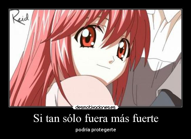 Si tan sólo fuera más fuerte - 