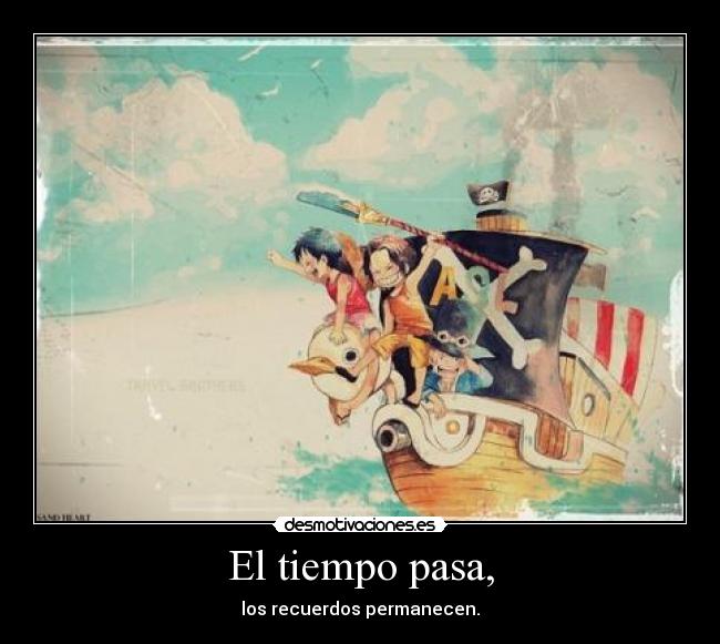 carteles one piece ace sabo luffy anime manga tiempo recuerdos desmotivaciones