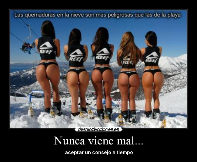 Nunca viene mal... - 