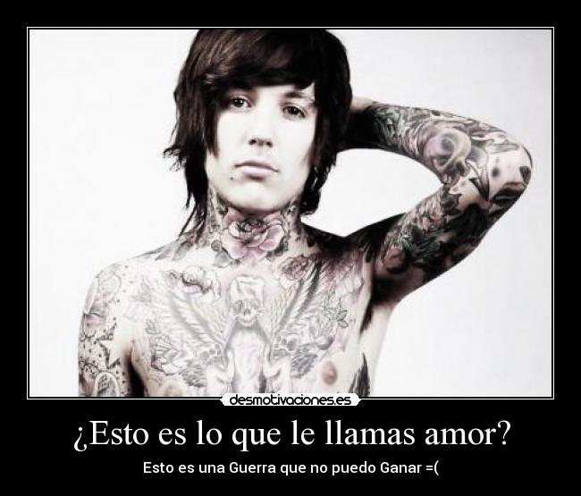 ¿Esto es lo que le llamas amor? -