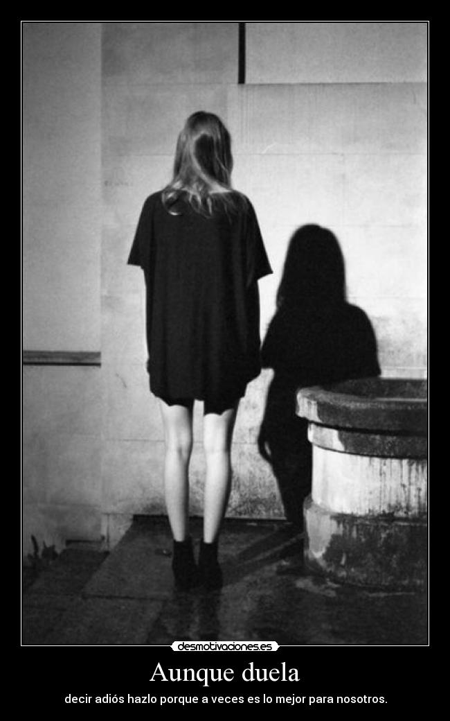 Aunque duela -