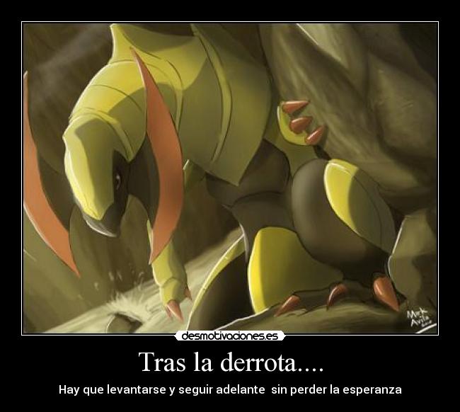 carteles haxorus pokemon derrota levantarse seguir esperanza adelante desmotivaciones