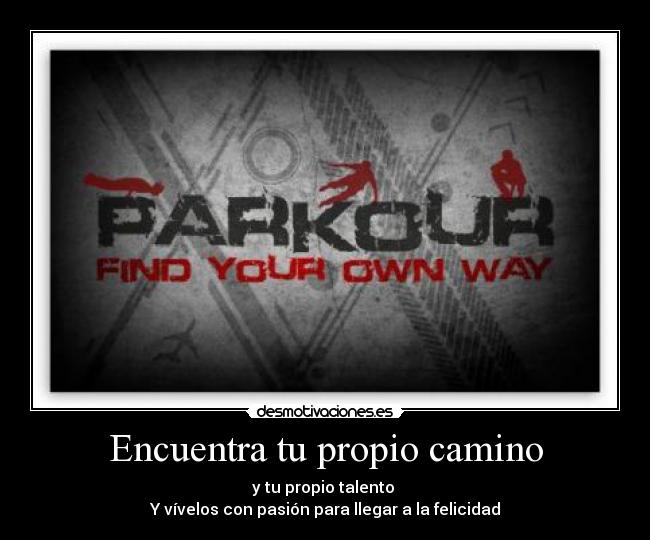 carteles find your own way desmotivaciones