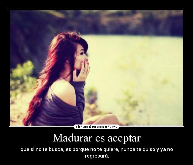 carteles madurar madurar aceptar desmotivaciones