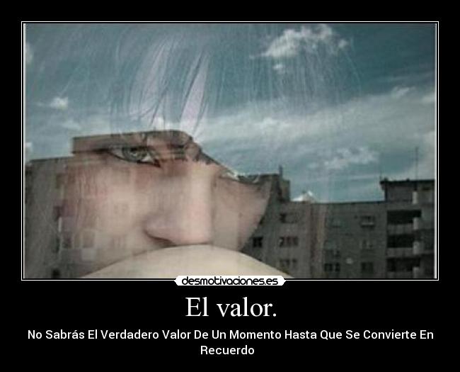 El valor. - 