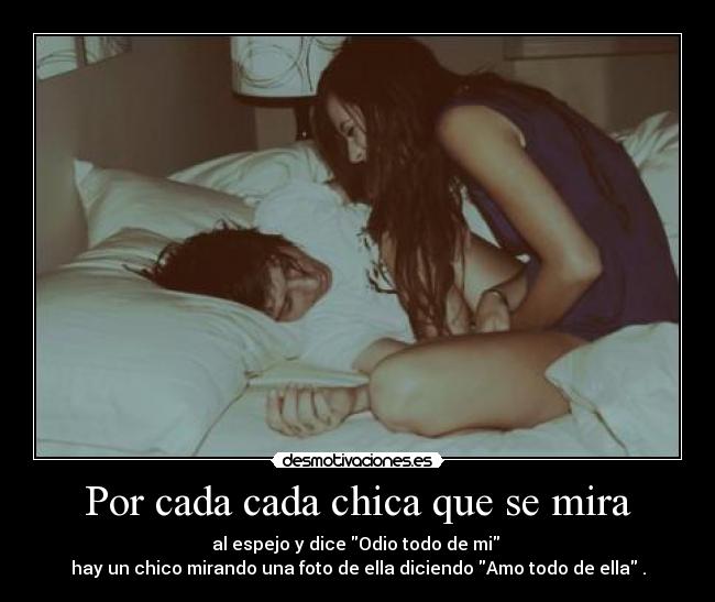 Por cada cada chica que se mira -
