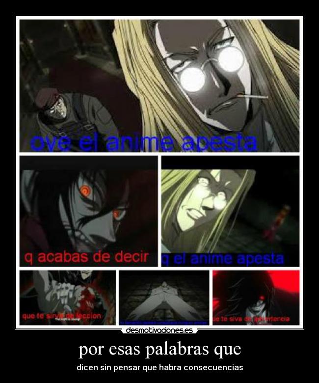 por esas palabras que -