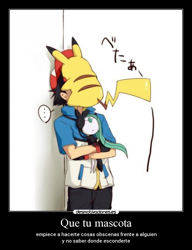 carteles anime pokemon que estara haciendo pikachu desmotivaciones