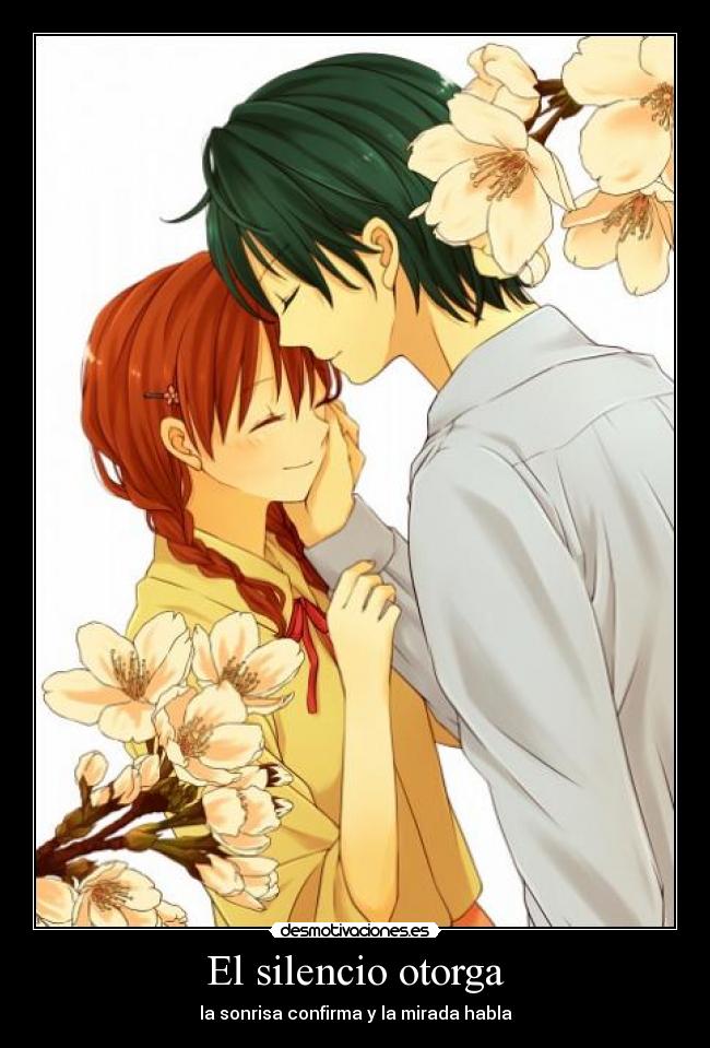 El silencio otorga - la sonrisa confirma y la mirada habla