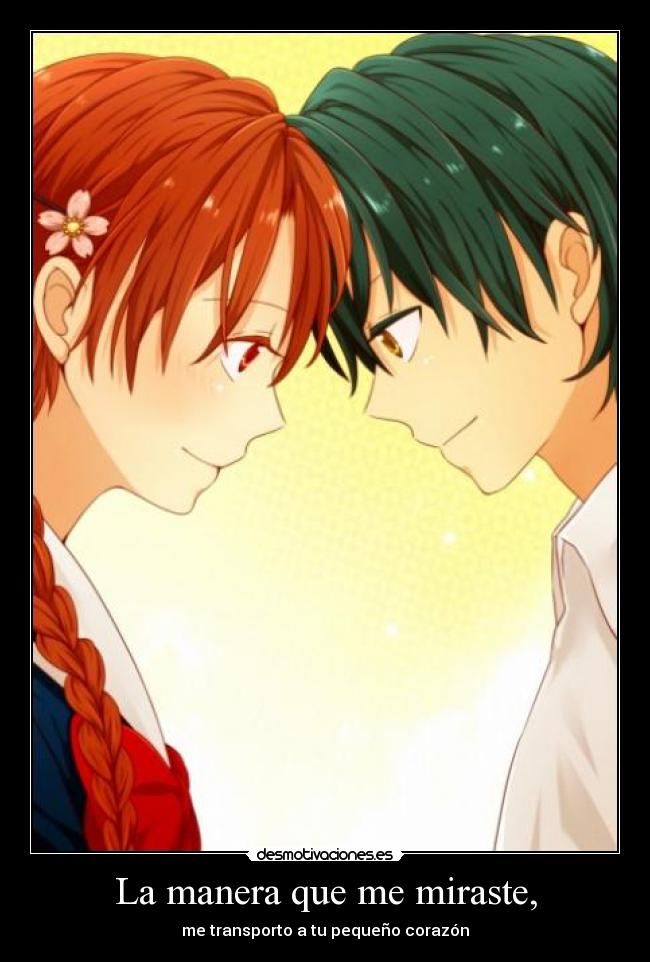La manera que me miraste, - me transporto a tu pequeño corazón
