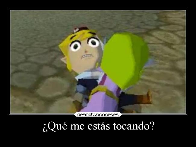 ¿Qué me estás tocando? -