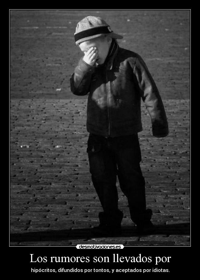 Los rumores son llevados por - 