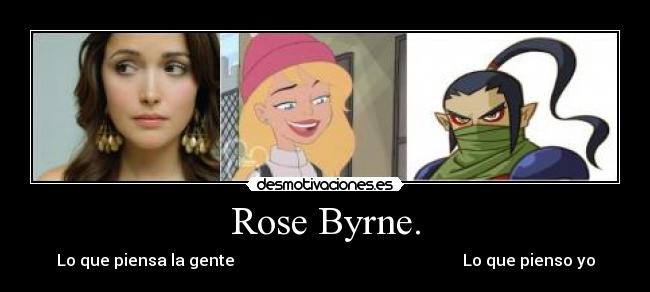 Rose Byrne. -