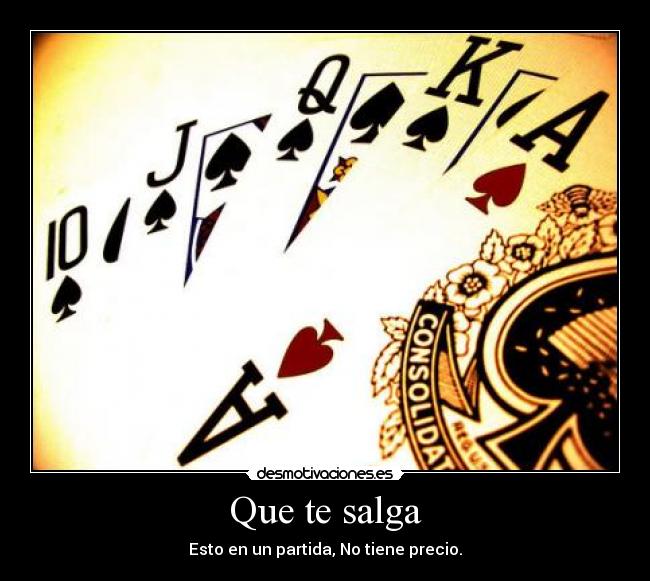 Que te salga -