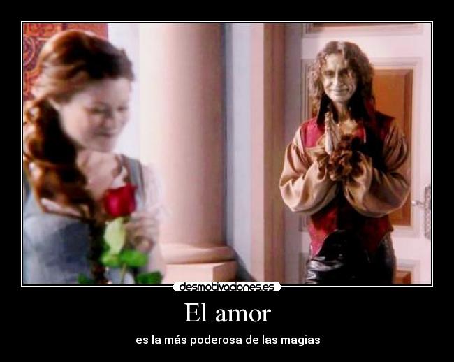 El amor - es la más poderosa de las magias
